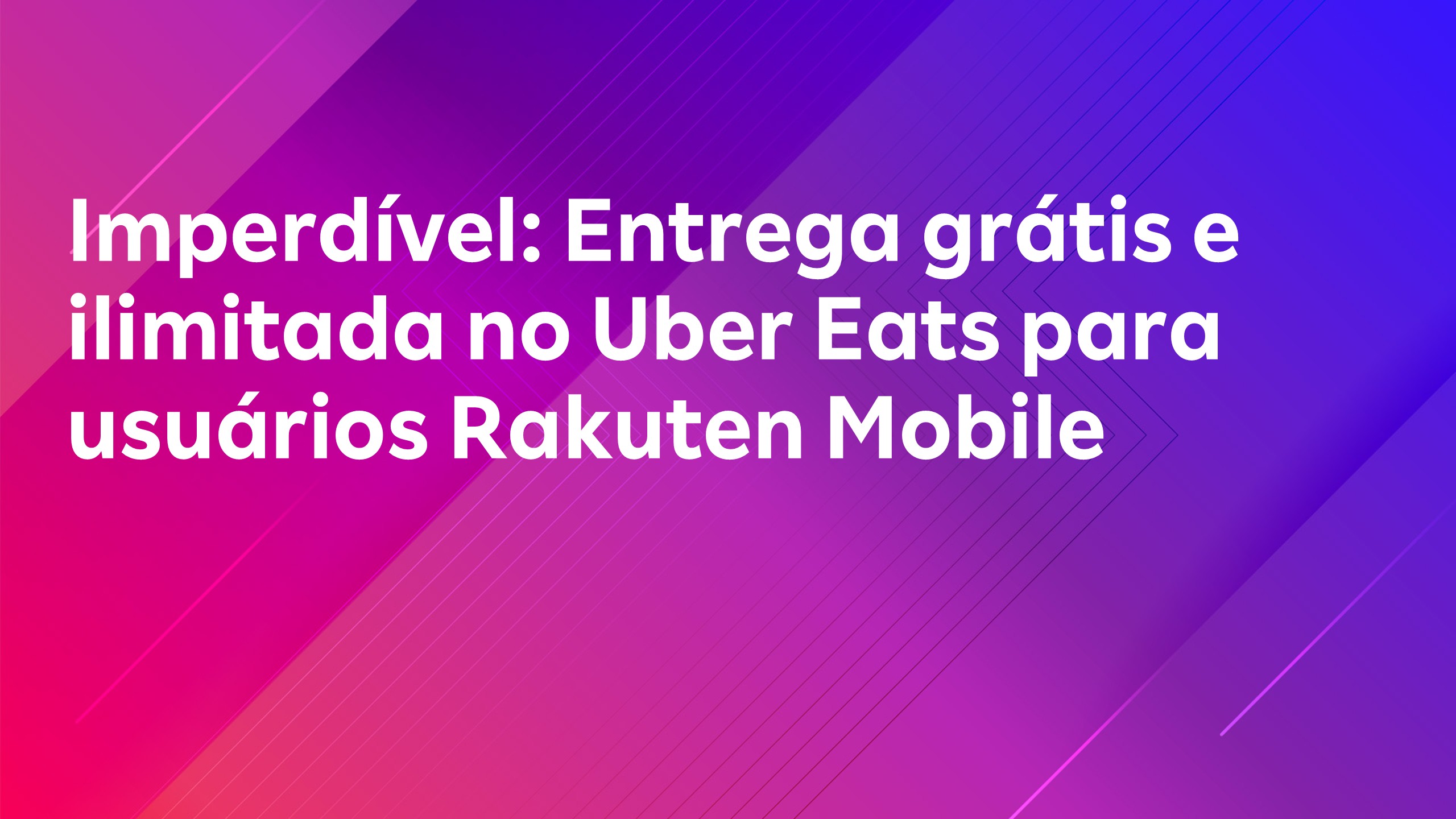 Leia mais sobre o artigo Atenção, usuários da Rakuten Mobile! Explicamos o benefício incrível que torna a taxa de entrega do Uber Eats “gratuita quantas vezes quiser”