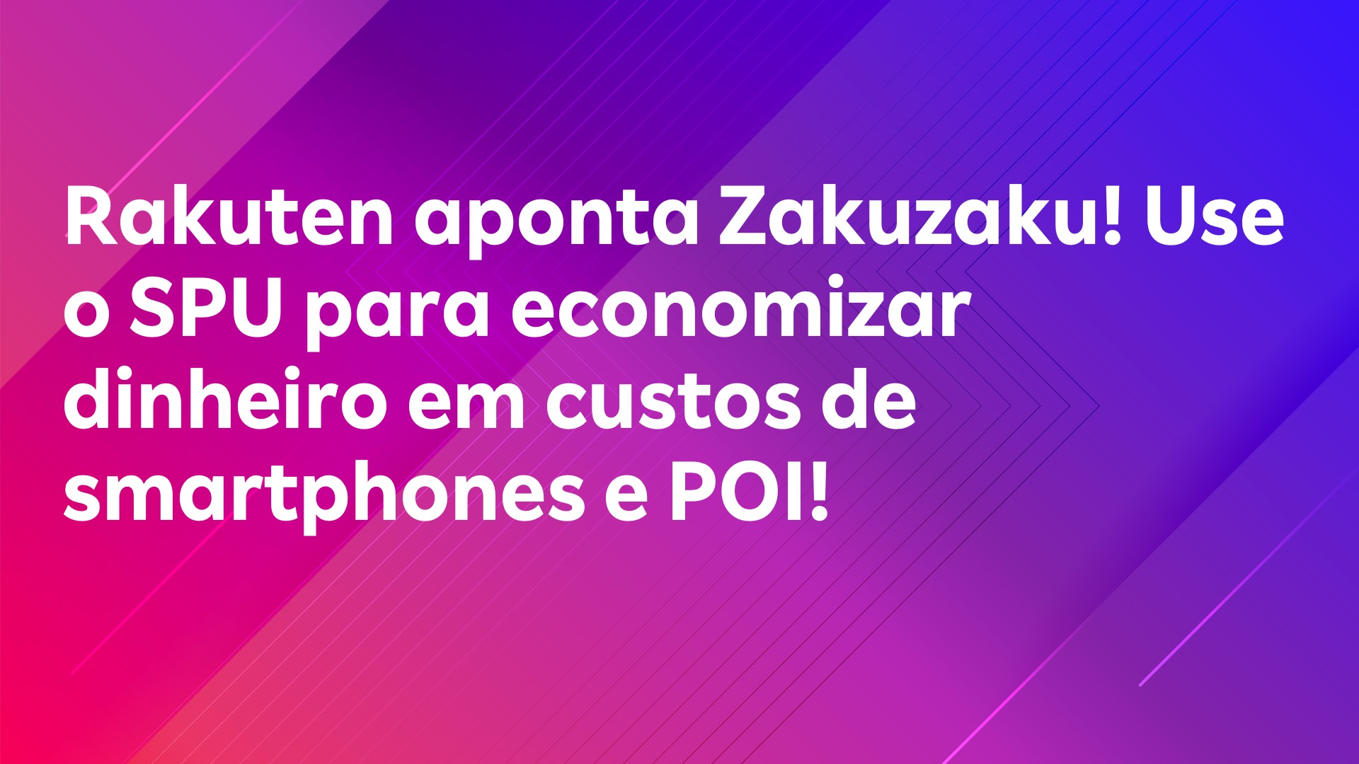Leia mais sobre o artigo Rakuten aponta Zakuzaku! Use o SPU para economizar dinheiro em custos de smartphones e POI!