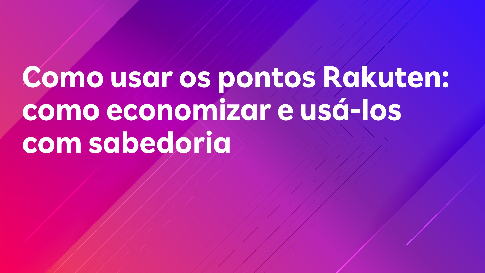 Leia mais sobre o artigo Como usar os pontos Rakuten: como economizar e usá-los com sabedoria