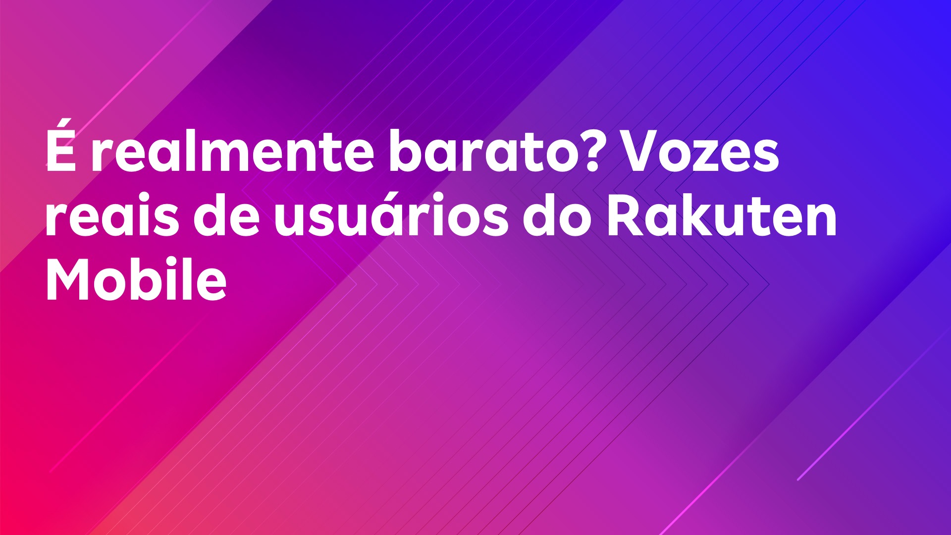 Leia mais sobre o artigo É realmente barato? Vozes reais de usuários do Rakuten Mobile